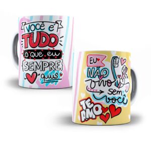 Caneca personalizada dia dos namorados - você é tudo o que eu sempre quis te amo